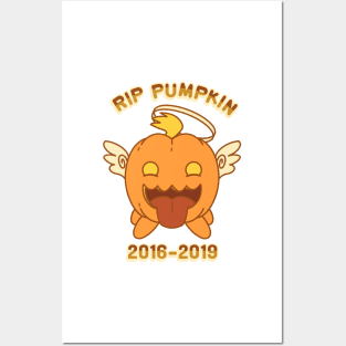 RIP Pumpkin (2016-2019) Posters and Art